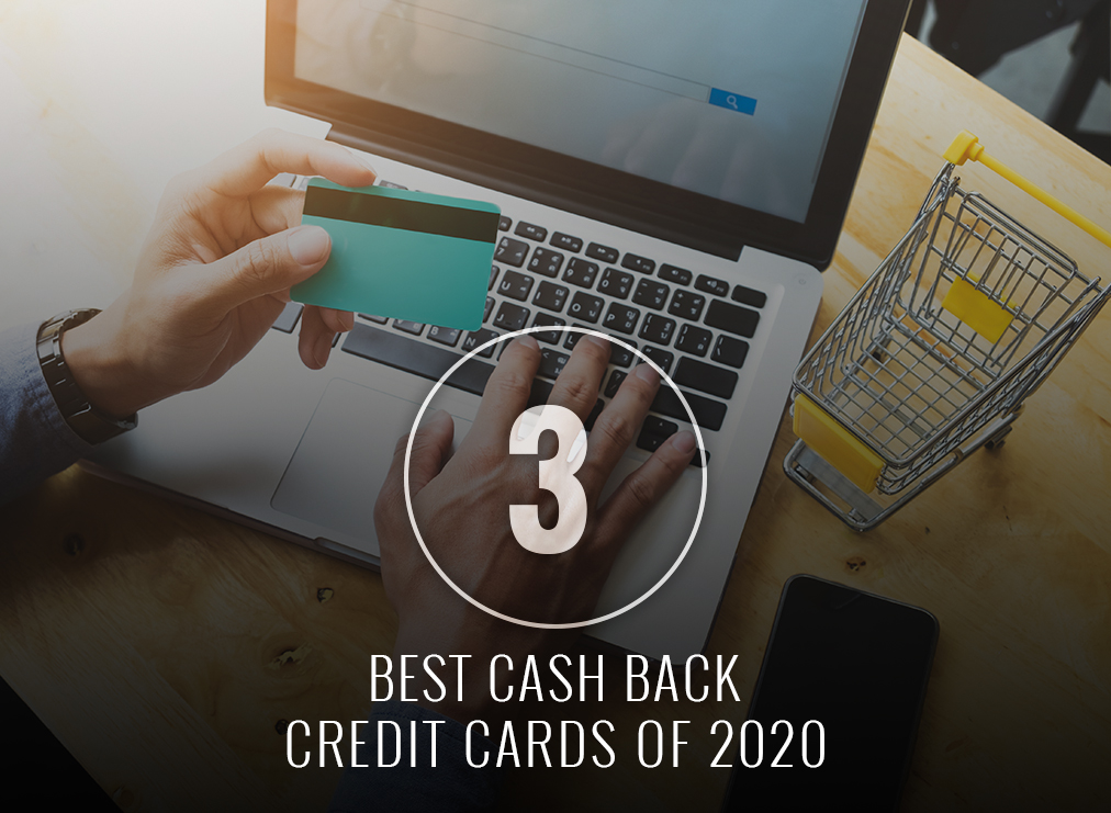 Cash Back Credit Cards of 2020
