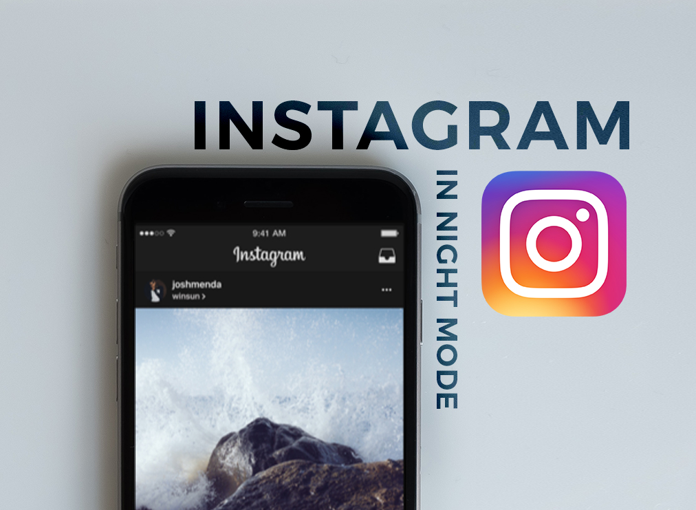 Learn How to Leave Instagram in Night Mode